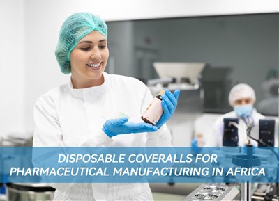 Disposable Coveralls For Pharmaceutical Manufacturing in Africa